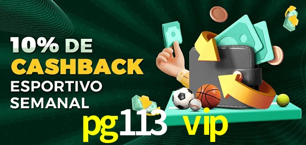 10% de bônus de cashback na pg113 vip